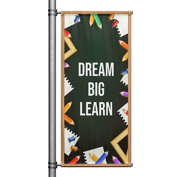 Dream-Big-Learn-Pole-Banner-1